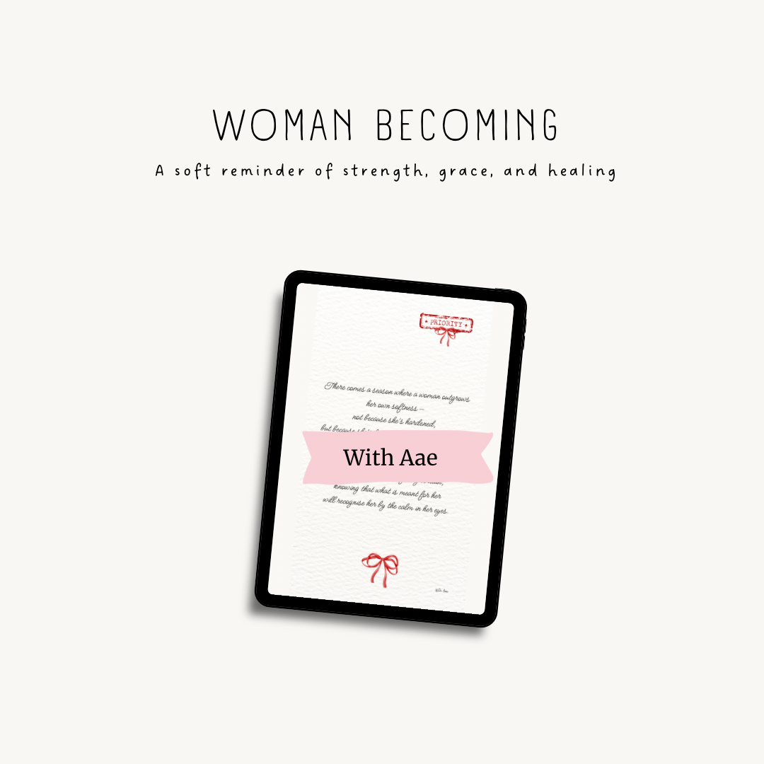 Woman Becoming – Digital Endearing Message (Instant Download, Poetic PNG Print)
